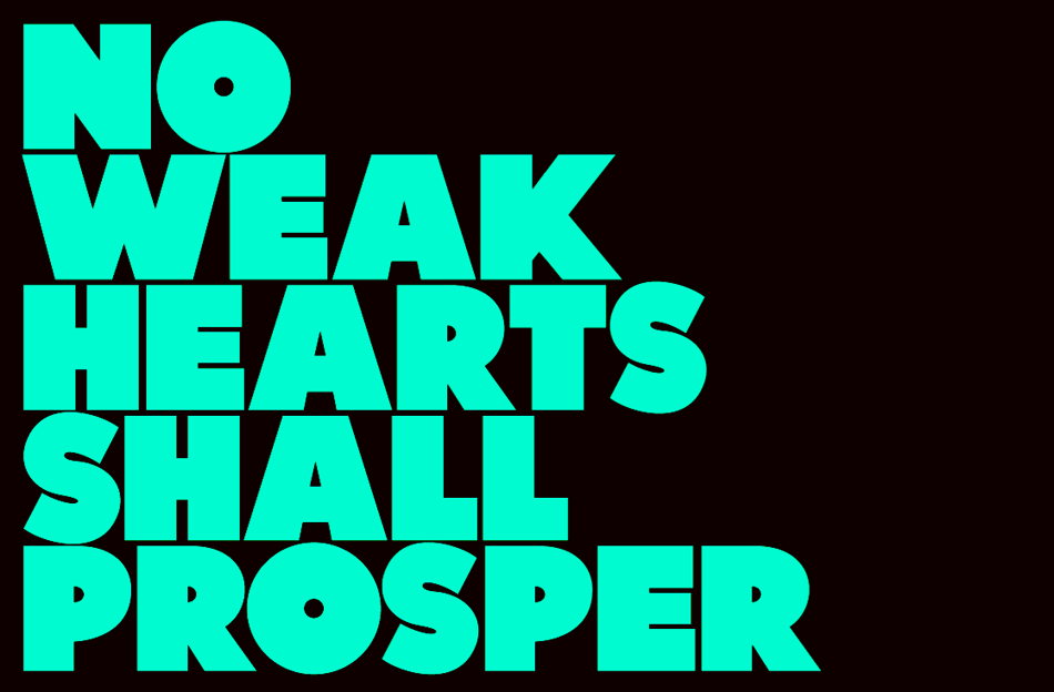 No Weak Hearts Shall Prosper