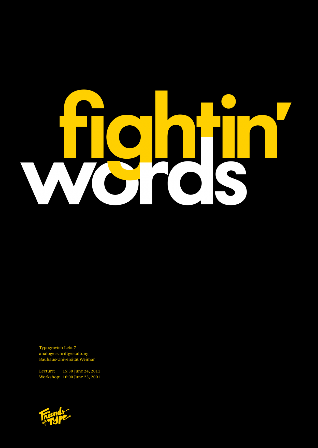Fightin Words, Bauhaus lecture and workshop